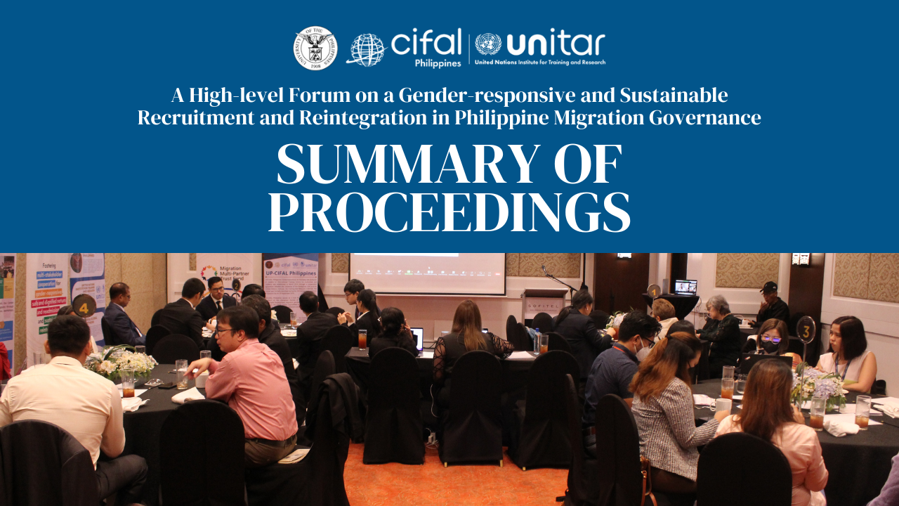 Summary of Proceedings: A High-level Forum on a Gender-responsive and Sustainable Recruitment and Reintegration in Philippine Migration Governance