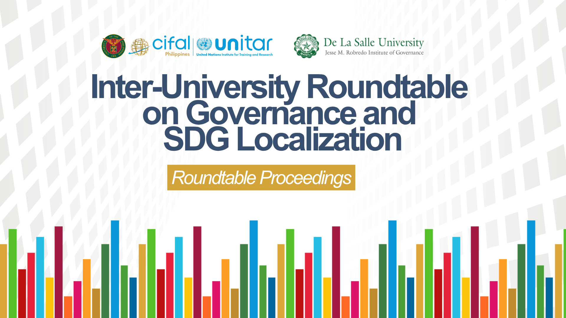 UP-DLSU Inter-University Roundtable on Governance and SDG Localization Roundtable Proceedings